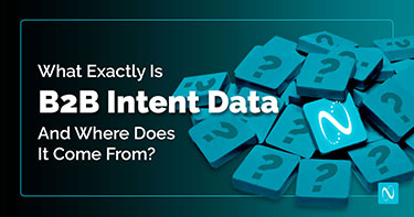 What Exactly Is B2B Intent Data And Where Does It Come From?