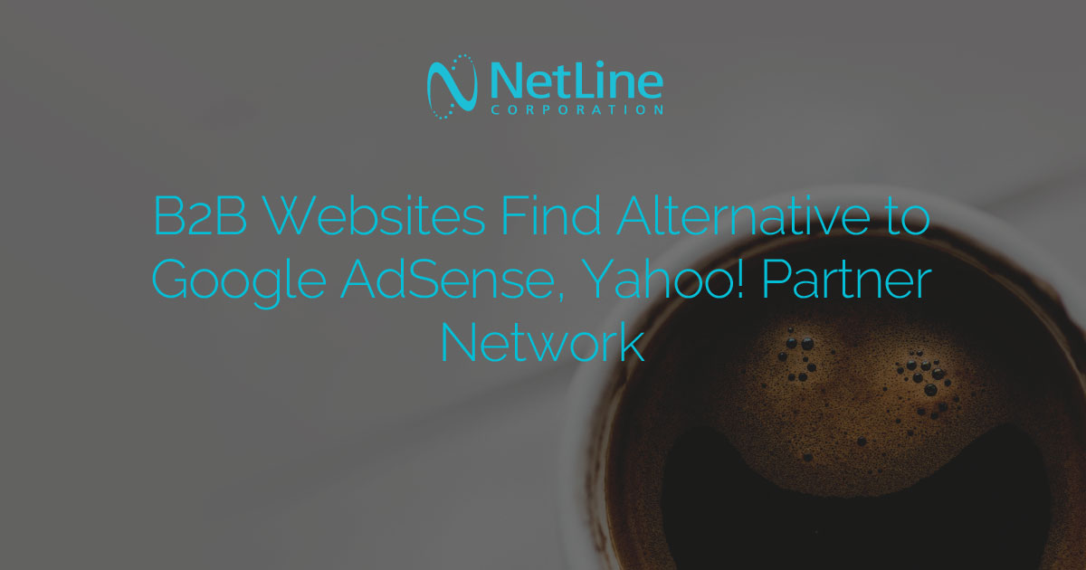 NetLine Newsroom - B2B Websites Find Alternative To Google AdSense ...