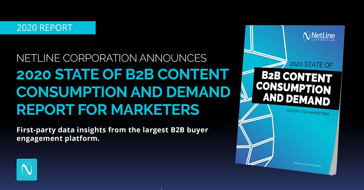 NetLine Corporation Announces 2020 State of B2B Content Consumption and Demand Report for Marketers