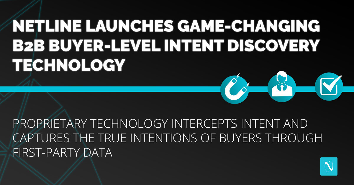 NetLine Launches Game Changing B2B Buyer-Level Intent Discovery Technology