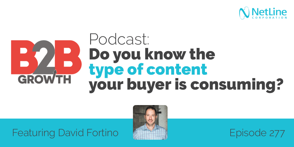 NetLine Featured in B2B Growth Podcast: Do You Know the Type of Content Your Buyer is Consuming?