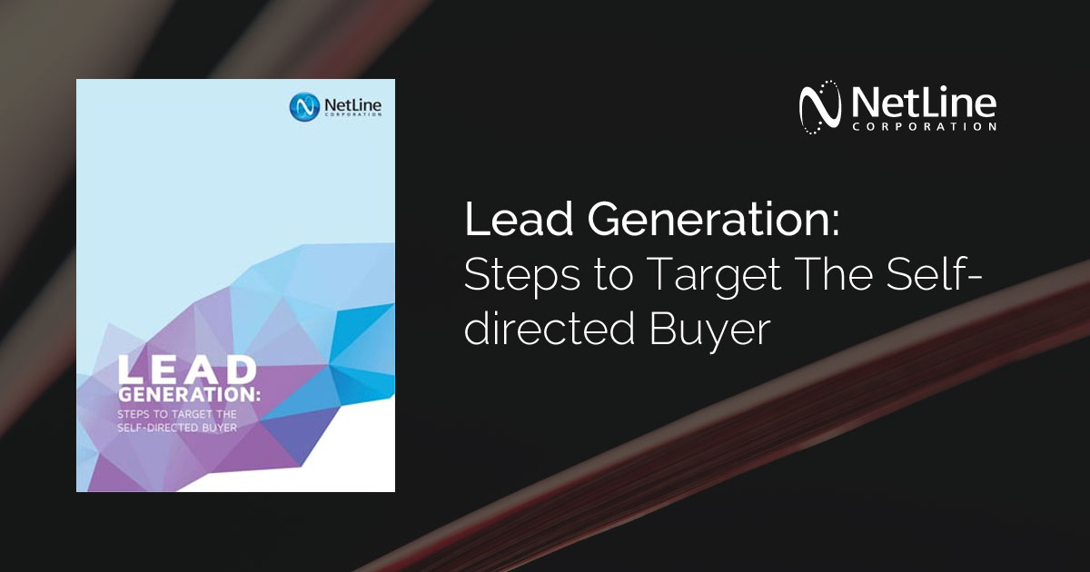 NetLine Guide: Lead Generation: Steps to Target the Self-Directed Buyer